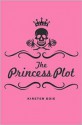 The Princess Plot - Kirsten Boie, David Henry Wilson