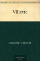 Villette (维莱特) (免费公版书) - Charlotte Brontë, (夏洛蒂·勃朗特)