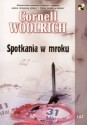 Spotkania w mroku - Cornell Woolrich