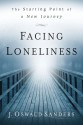 Facing Loneliness: The Starting Point of a New Journey - J. Oswald Sanders