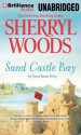 Sand Castle Bay - Sherryl Woods