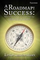 A Roadmap for Success: What It Takes to Build a Successful Franchise - Leslie Lautzenhiser, Brian Schwartz, Stephen Hogan