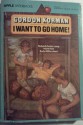 I Want to Go Home! - Gordon Korman