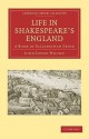 Life In Shakespeare's England: A Book Of Elizabethan Prose - John Dover Wilson