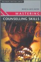 Mastering Counselling Skills (Palgrave Master) - Jennie Lindon, Lance Lindon