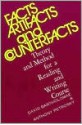 Facts, Artifacts, and Counterfacts: Theory and Method for a Reading and Writing Course - David Bartholomae, Anthony Petrosky