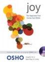 Joy: The Happiness That Comes from Within - Osho