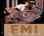 Emi and the Rhino Scientist - Mary Kay Carson, Tom Uhlman