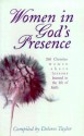 Women in Gods Presence: - Edith Schaeffer, Karen Burton Mains, Maxine Hancock