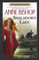 Shalador's Lady: A Black Jewels Novel - Anne Bishop