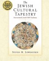 The Jewish Cultural Tapestry: International Jewish Folk Traditions - Steven M. Lowenstein