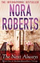 The Next Always - Nora Roberts