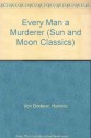 Every Man a Murderer (Sun & Moon Classics) - Heimito von Doderer, Richard Winston