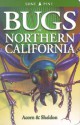 Bugs of Northern California - John Acorn, Ian Sheldon