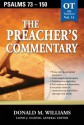 The Preacher's Commentary - Volume 14: Psalms 73-150: Psalms 73-150 - Donald Williams