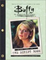 Buffy the Vampire Slayer: The Script Book, Season Three - Joss Whedon, Micol Ostow