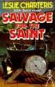 Salvage For The Saint - Leslie Charteris