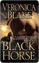 Black Horse - Veronica Blake