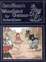 Uncle Wiggily's Woodland Games - Howard R. Garis, Lang Campbell