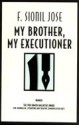 My Brother, My Executioner (Rosales Saga, #3) - F. Sionil José