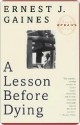 A Lesson Before Dying - Ernest J. Gaines