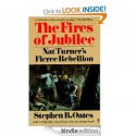 The Fires of Jubilee - Stephen B. Oates