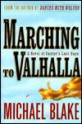 Marching to Valhalla - Michael Blake