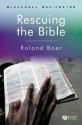 Rescuing the Bible - Roland Boer