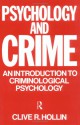 Psychology and Crime - Clive R. Hollin