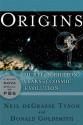 Origins: Fourteen Billion Years of Cosmic Evolution - Neil deGrasse Tyson, Donald Goldsmith