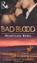 The Heartless Rebel - Lynn Raye Harris