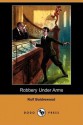 Robbery Under Arms (Dodo Press) - Rolf Boldrewood