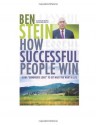 How Successful People Win: Using Bunkhouse Logic to Get What You Want in Life - Ben Stein