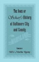 The Index of Scharf's History of Baltimore City and County [Maryland] - Bill Reamy