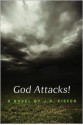 God Attacks! - J.R. Kiefer