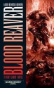 Blood Reaver. Aaron Dembski-Bowden - Aaron Dembski-Bowden