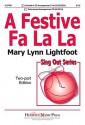 A Festive Fa La La - Mary Lynn Lightfoot