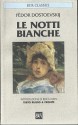 Le notti bianche - Fyodor Dostoyevsky, Giovanni Faccioli, Erika Klein