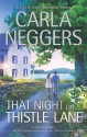 That Night on Thistle Lane - Carla Neggers