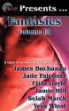 Phaze Fantasies, Volume III - James Buchanan, Jade Falconer, Eliza Gayle, Jenna Byrnes