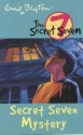 Secret Seven Mystery (Secret Seven) - Enid Blyton