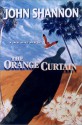 The Orange Curtain - John Shannon, Otto Penzler