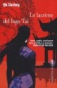 Le lacrime del Lago Tai - Qiu Xiaolong, F. Zucchella