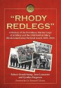 Rhody Redlegs: A History of the Providence Marine Corps of Artillery and the 103d Field Artillery, Rhode Island Army National Guard, 1801-2010 - Robert Grandchamp, Jane Lancaster, Cynthia Ferguson