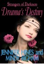 Dreama's Destiny (Strangers of Darkness ~ Book One) - Jennifer Hines, Mindy Bigham