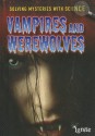 Vampires and Werewolves - Jane Bingham