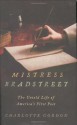 Mistress Bradstreet: The Untold Life of America's First Poet - Charlotte Gordon