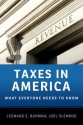 Taxes in America: What Everyone Needs to Know(r) - Leonard E. Burman, Joel Slemrod