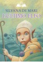 L'ultimo elfo - Silvana De Mari, Gianni De Conno