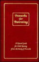 Proverbs for Parenting: A Topical Guide for Child Raising from the Book of Proverbs/King James Version - Barbara Decker